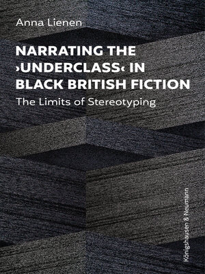 cover image of Narrating the ›Underclass  in Black British Fiction